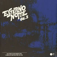 V.A. - Esterno Notte Volume 3 - The Ultimate Italian Cinematic Prog & Urban Jazz-Funk Collection (1974-1979)