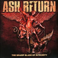 Ash Return - The Sharp Blade Of Integrity