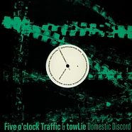 Five O'clock Traffic & Towlie - Domestic Discord EP