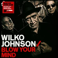 Wilko Johnson - Blow Your Mind