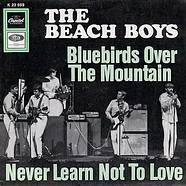 The Beach Boys - Bluebirds Over The Mountain / Never Learn Not To Love
