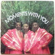 The Moments - Moments With You