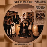 Enrique Rodriguez And The Negra Chiway Band - Fase Liminal