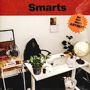 Smarts - Who Needs Smarts, Anyway?