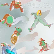 Head And The Heart, The - Living Mirage: The Complete Recordings