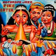 Roforofo Jazz - Fire Eater