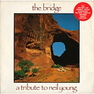 V.A. - The Bridge - A Tribute To Neil Young