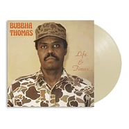 Bubbha Thomas - Life & Times Bone Colored Vinyl Edition