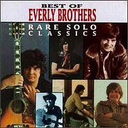 Everly Brothers - Best Of Everly Brothers - Rare Solo Classics