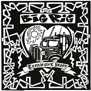 Big Rig - Expansive Heart