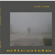 Elicoide - Our Time