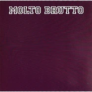 Molto Brutto - Molto Brutto II