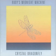 Rudy's Midnight Machine - Crystal Dragonfly EP