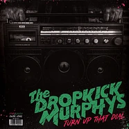 Dropkick Murphys - Turn Up That Dial Deluxe Edition