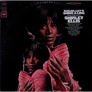 Shirley Ellis - Sugar, Let's Shing-A-Ling / Soul Time With Shirley Ellis