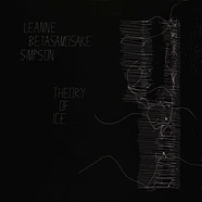 Leanne Betasamosake Simpson - Theory Of Ice