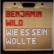 Benjamin Wild - Wie Es Sein Wollte