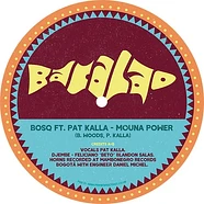 Bosq - Mouna Power / Mouna Power Dance Dub Feat. Pat Kalla