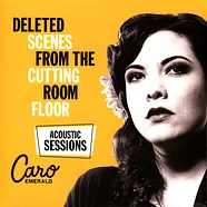 Caro Emerald - Deleted Scenes From The Cutting Room Floor - Acoustic Sessions