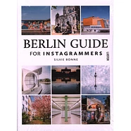 Silvi Bonne - Berlin Guide For Instagrammers