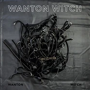 Wanton Witch - Wanton Witch