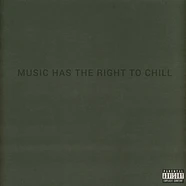 MHTRTC - Music Has The Right To Chill