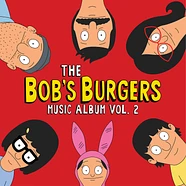 Bob's Burgers - The Bob's Burgers Music Album Volume 2