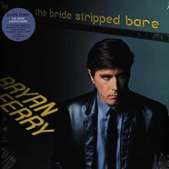 Bryan Ferry - The Bride Stripped Bare