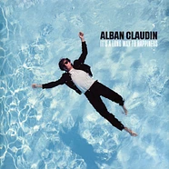 Alban Claudine - It's A Long Way To Happiness