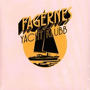 Fagernes Yacht Klubb - Closed In By Now / Gotta Go Back