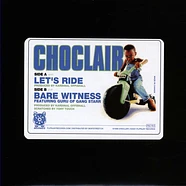 Choclair - Let’s Ride / Bare Witness Feat. Guru Blue Vinyl Edition