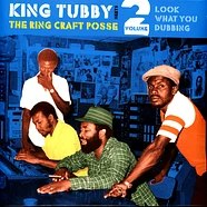King Tubby Meets The Ring Craft Posse - Look What You Dubbing Volume 2