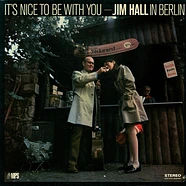 Jim Hall - It's Nice To Be With You
