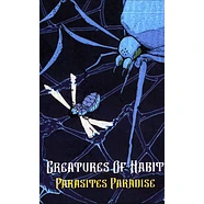 Creatures Of Habit - Parasites Paradise