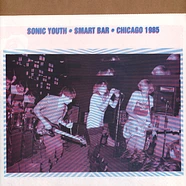 Sonic Youth - Smart Bar Chicago 1985 Bootleg Styled