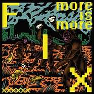 Fix - More Is More