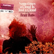 Fruit Bats - Sometimes A Cloud Is Just A Cloud: Slow Growers, Sleeper Hits And Lost Songs 2001-2021 Pink & Violet Vinyl Edition