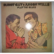 Buddy Guy & Junior Wells - Play The Blues