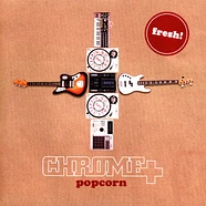 Chrome (Deftex) - Popcorn / Pieces Will Align