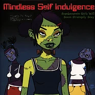 Mindless Self Indulgence - Frankenstein Girls Will Seem Strangely Black Vinyl Edition