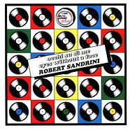 Robert Sandrini - Occhi Su Di Me / Eyes Without