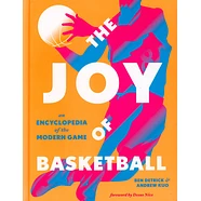 Ben Detrick & Andrew Kuo - The Joy Of Basketball: An Enceclopedia Of The Modern Game