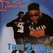 L The Black Robbin Hood - True 2 Life Black Vinyl Edition