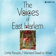 The Voices Of East Harlem - Wanted Dead Or Alive / Little People