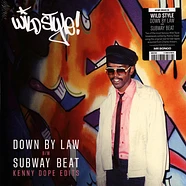 Wild Style - Down By Law / Subway Beat Kenny Dope Edits