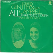 Bobbie Gentry & Glen Campbell - All I Have To Do Is Dream
