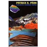 Patrick R. Pärk - Galactic Mirage Tapes