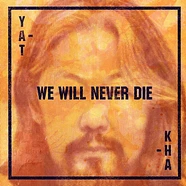 Yat-Kha - We Will Never Die Orange Vinyl Edition