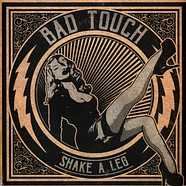 Bad Touch - Shake A Leg