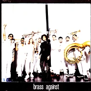 Brass Against - Brass Against